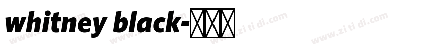 whitney black字体转换